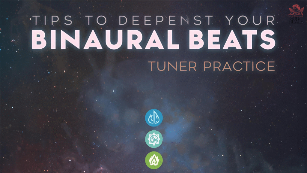Tips to Deepen Your Binaural Beats Chakra Tuning Practice