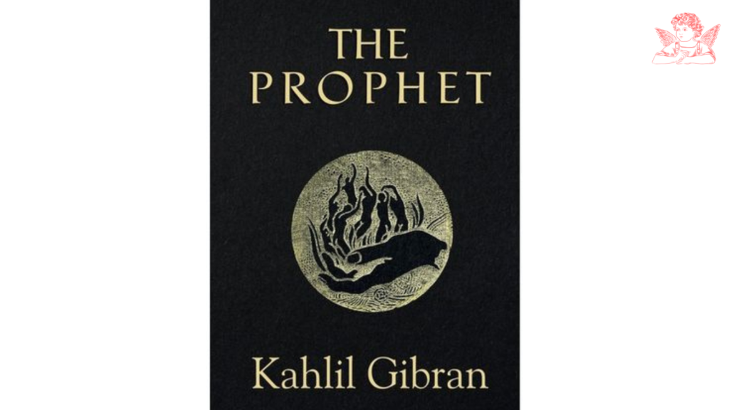 The Prophet - Kahlil Gibran (Spiritual Poetry/Prose)